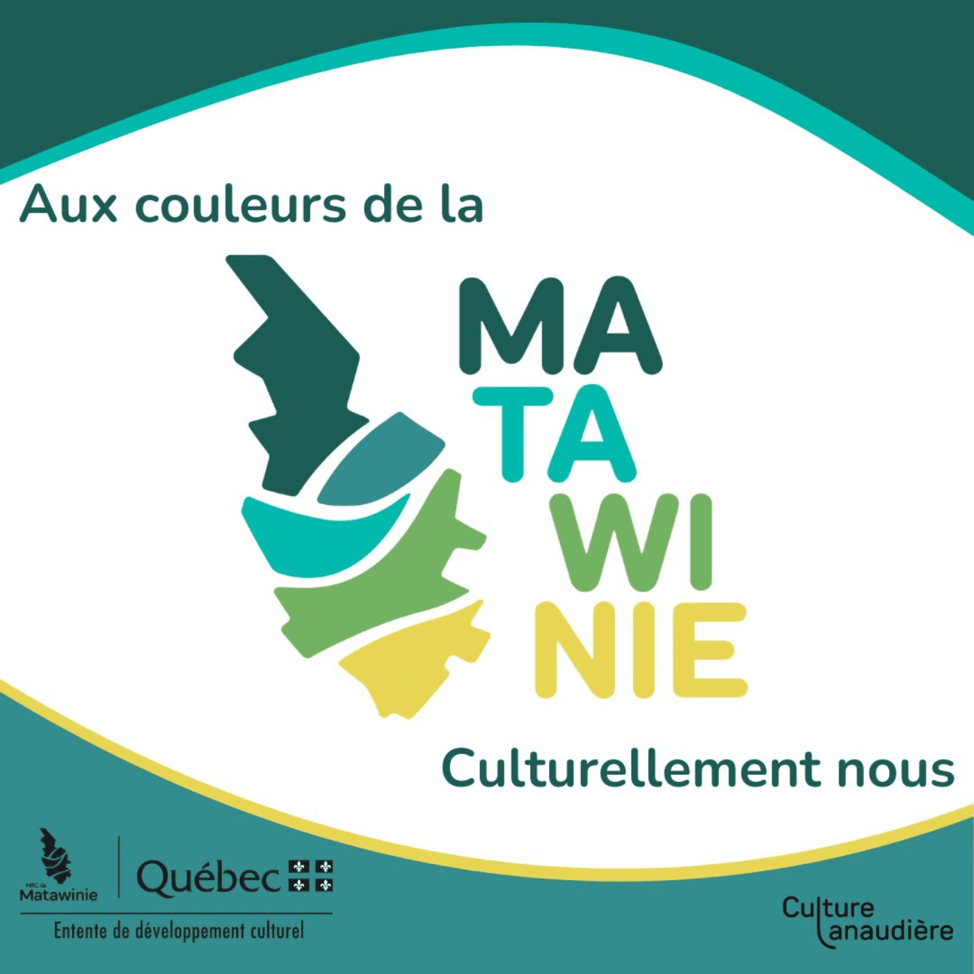 Aux couleurs de la Matawinie… Culturellement nous