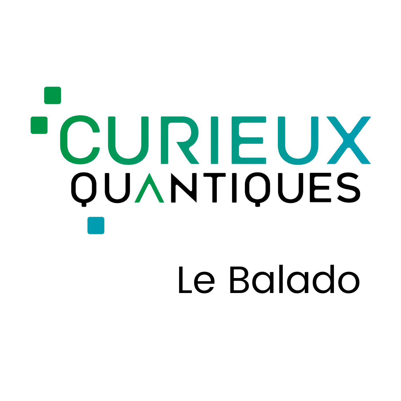 Balado Curieux Quantiques