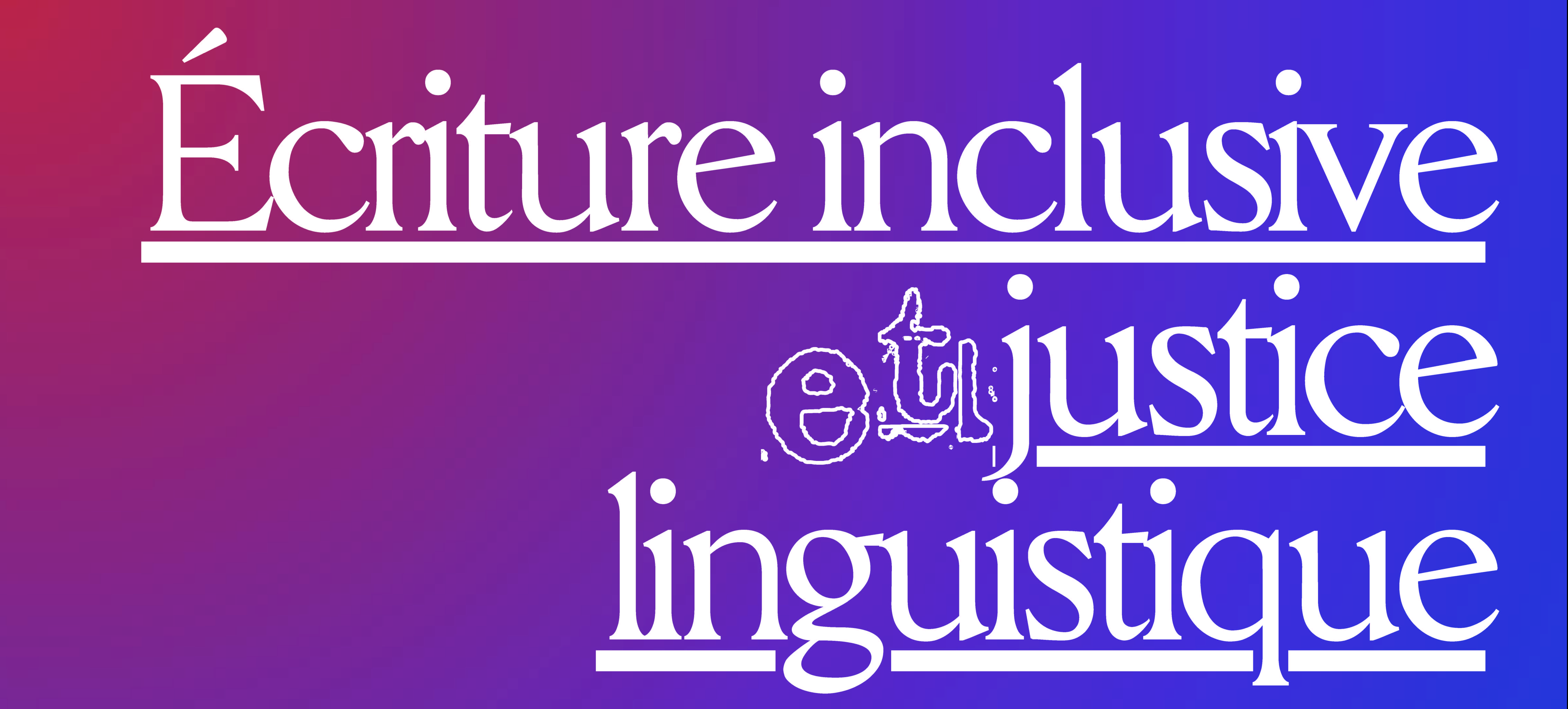 Écriture inclusive et justice linguistique